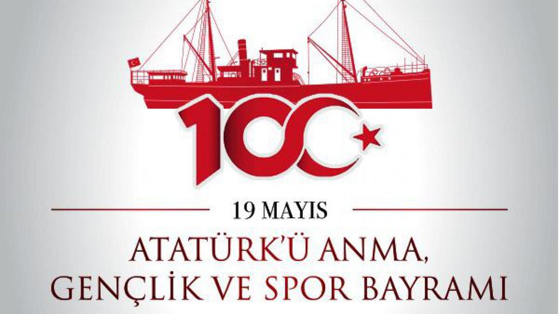 19 Mayıs Atatürk'ü Anma Gençlik ve Spor Bayramının 101. Yılı Kutlu Olsun.